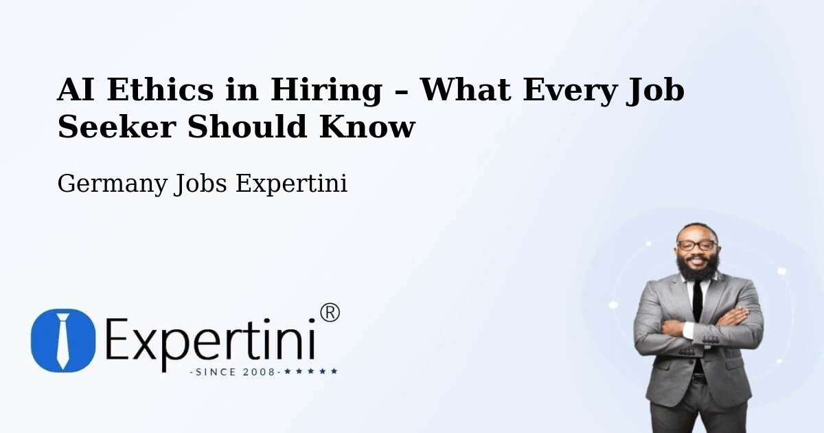 AI Ethics in Recruitment & Hiring – Todesfelde - Todesfelde, Germany Jobs Expertini