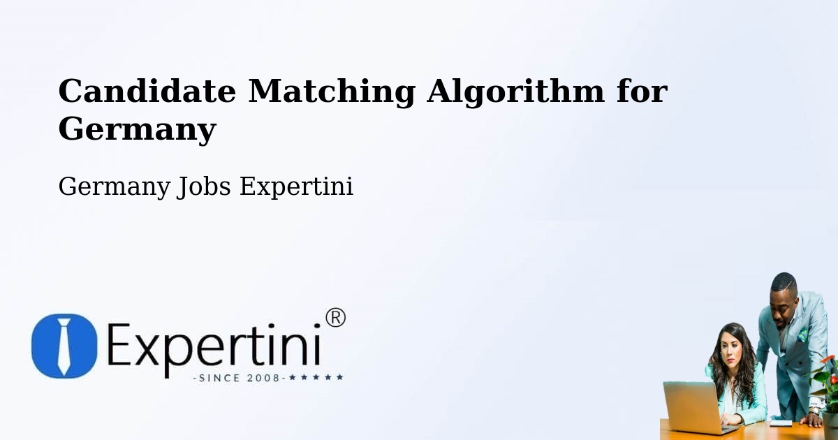 Candidate Matching Algorithm Overview – Todesfelde - Germany Jobs Expertini